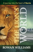The Lion's World : A Journey Into The Heart Of Narnia-9780281068951