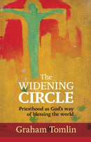 The Widening Circle – Priesthood As God`s Way Of Blessing The World