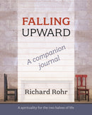 Falling Upward - a Companion Journal : A Spirituality for the Two Halves of Life-9780281070572