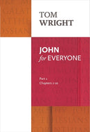 John for Everyone: Part 1 : chapters 1-10-9780281071883