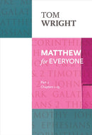 Matthew for Everyone: Part 1 – chapters 1–15