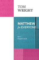 Matthew for Everyone: Part 2 : chapters 16-28-9780281071937