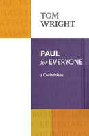 Paul for Everyone – 1 Corinthians