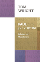 Paul for Everyone : Galatians And Thessalonians-9780281071968