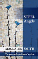 Steel Angels : The Personal Qualities Of A Priest-9780281072224