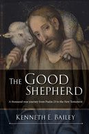 The Good Shepherd : A Thousand-Year Journey From Psalm 23 To The New Testament-9780281073504