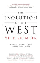 The Evolution of the West – How Christianity Has Shaped Our Values