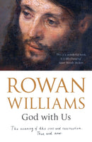 God With Us – The Meaning of The Cross and Resurrection – Then and Now