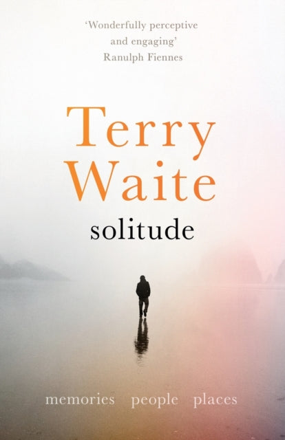 Solitude – Memories, People, Places