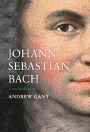 Johann Sebastian Bach : A Very Brief History-9780281079575