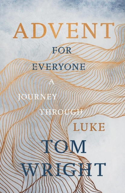 Advent for Everyone (2018): A Journey through Luke-9780281079674