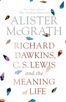 Richard Dawkins, C. S. Lewis and the Meaning of Life-9780281080199