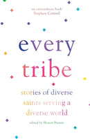 Every Tribe – Stories of Diverse Saints Serving a Diverse World