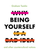 Why Being Yourself is a Bad Idea-9780281081790