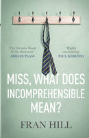 Miss, What Does Incomprehensible Mean?