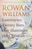 Luminaries : Twenty Lives that Illuminate the Christian Way-9780281082957