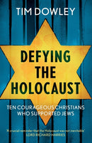 Defying the Holocaust : Ten courageous Christians who supported Jews-9780281083626