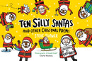 Ten Silly Santas: And Other Christmas Poems