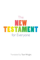 The New Testament for Everyone – With New Introductions, Maps and Glossary of Key Words