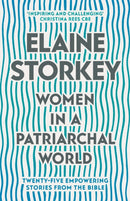 Women in a Patriarchal World – Twenty–five Empowering Stories from the Bible