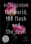 The World, the Flesh and the Devil : What Do We Do With Evil?-9780281085446