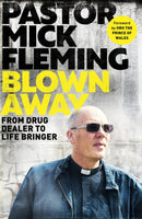 Blown Away : From Drug Dealer to Life Bringer: Foreword by HRH THE PRINCE OF WALES-9780281086658