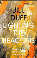 Lighting the Beacons – Kindling the Flame of Faith in our Hearts