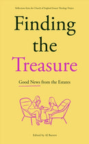 Finding the Treasure: Good News from the Estates : Reflections from the Church of England Estates Theology Project-9780281088058