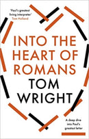 Into the Heart of Romans – A Deep Dive into Paul`s Greatest Letter