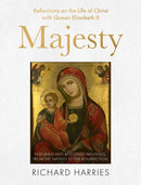 Majesty : Reflections on the Life of Christ with Queen Elizabeth II, Featuring Fifty Best-loved Paintings, from the Nativity to the Resurrection-9780281089475
