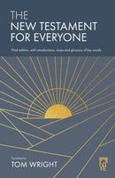The New Testament for Everyone : Third Edition, with Introductions, Maps and Glossary of Key Words-9780281089680