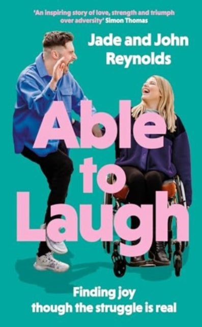 Able to Laugh : Finding joy though the struggle is real (from TikTok's much-loved interabled couple!)-9780281089819