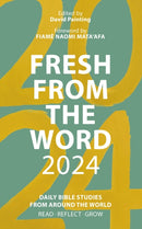 Fresh from The Word 2024 : Daily Bible Studies from Around the World-9780281089888