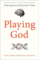 Playing God : Science, Religion and the Future of Humanity-9780281090044