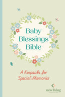 NLT Baby Blessings Bible: A Keepsake for Special – New Living Translation, British Text Version