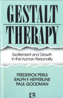 Gestalt Therapy : Excitement and Growth in the Human Personality-9780285626652