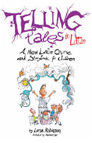 Telling Tales in Latin : A New Latin Course and Storybook for Children-9780285641792