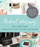 Modern Calligraphy : Everything You Need to Know to Get Started in Script Calligraphy-9780285643710