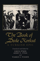 The Book of Dede Korkut : A Turkish Epic-9780292707870