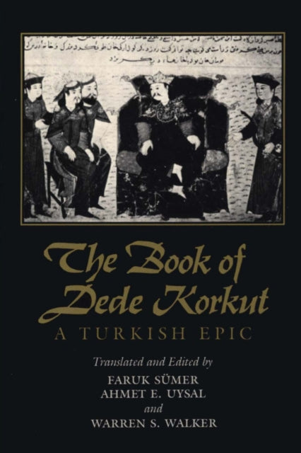 The Book of Dede Korkut : A Turkish Epic-9780292707870