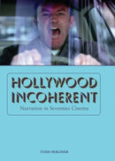 Hollywood Incoherent : Narration in Seventies Cinema-9780292722798