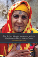 The Berber Identity Movement and the Challenge to North African States-9780292744011