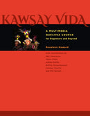 Kawsay Vida : A Multimedia Quechua Course for Beginners and Beyond-9780292754447