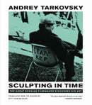 Sculpting in Time : Reflections on the Cinema-9780292776241