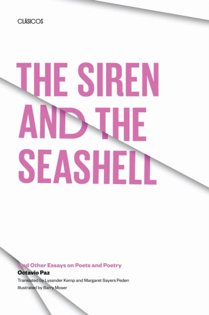 The Siren and the Seashell : And Other Essays on Poets and Poetry-9780292776524
