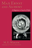 Max Ernst and Alchemy : A Magician in Search of Myth-9780292791367