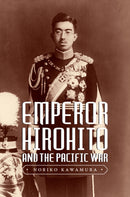 Emperor Hirohito and the Pacific War-9780295742731
