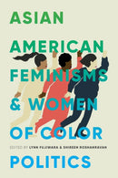 Asian American Feminisms and Women of Color Politics-9780295744353