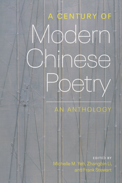 A Century of Modern Chinese Poetry : An Anthology-9780295751146
