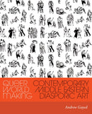 Queer World Making : Contemporary Middle Eastern Diasporic Art-9780295752297